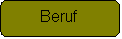 Abgerundetes Rechteck: Beruf